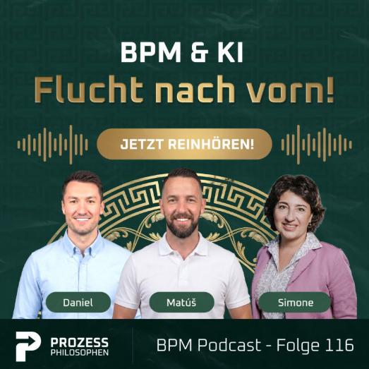 der Podcast Prozess Philosophen richtet sich an alle, die BPM, Automatisierung und KI Flucht nach vorn! (BPM & KI) Prozess Philosophen - Folge 116 mit Simone Glitsch